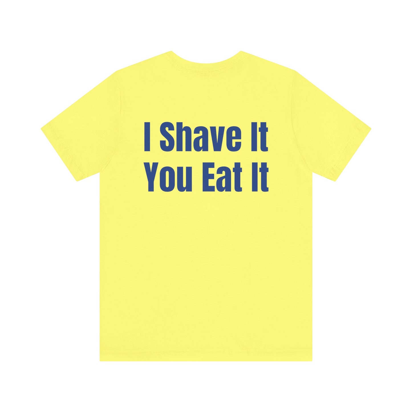 I Shave You Eat Key West Pirate Ice T-Shirt