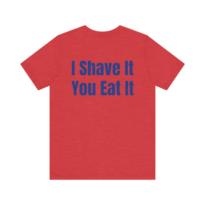 I Shave You Eat Key West Pirate Ice T-Shirt