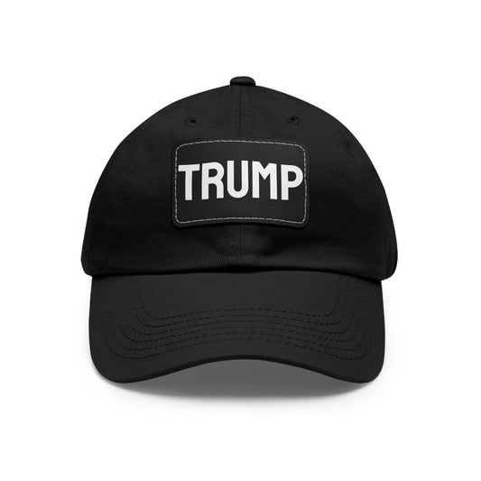 TRUMP HAT Dad Hat with Leather Patch (Rectangle)