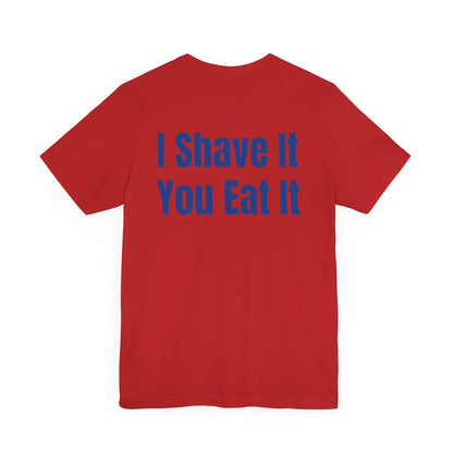 I Shave You Eat Key West Pirate Ice T-Shirt