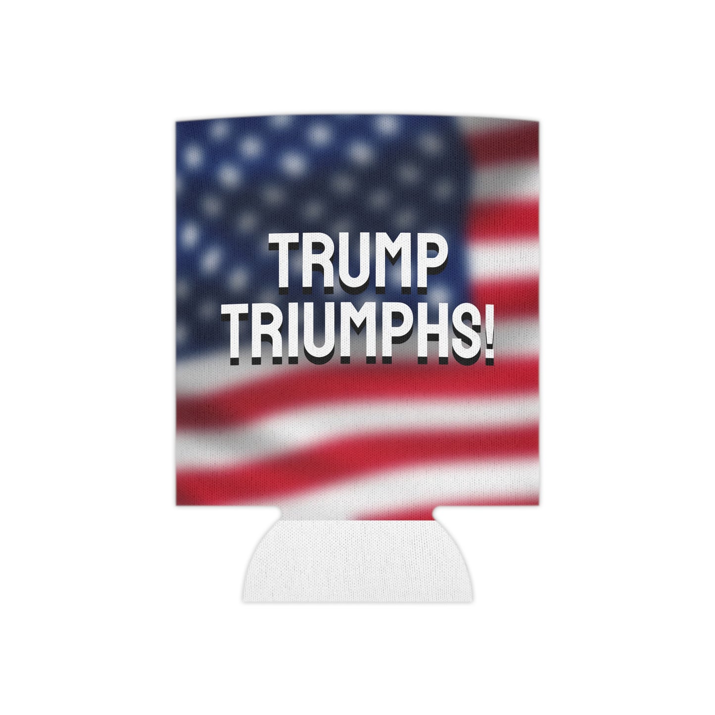 American Trump Triumphs Shooting Can Cooler Coozie