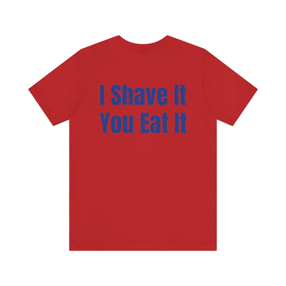 I Shave You Eat Key West Pirate Ice T-Shirt