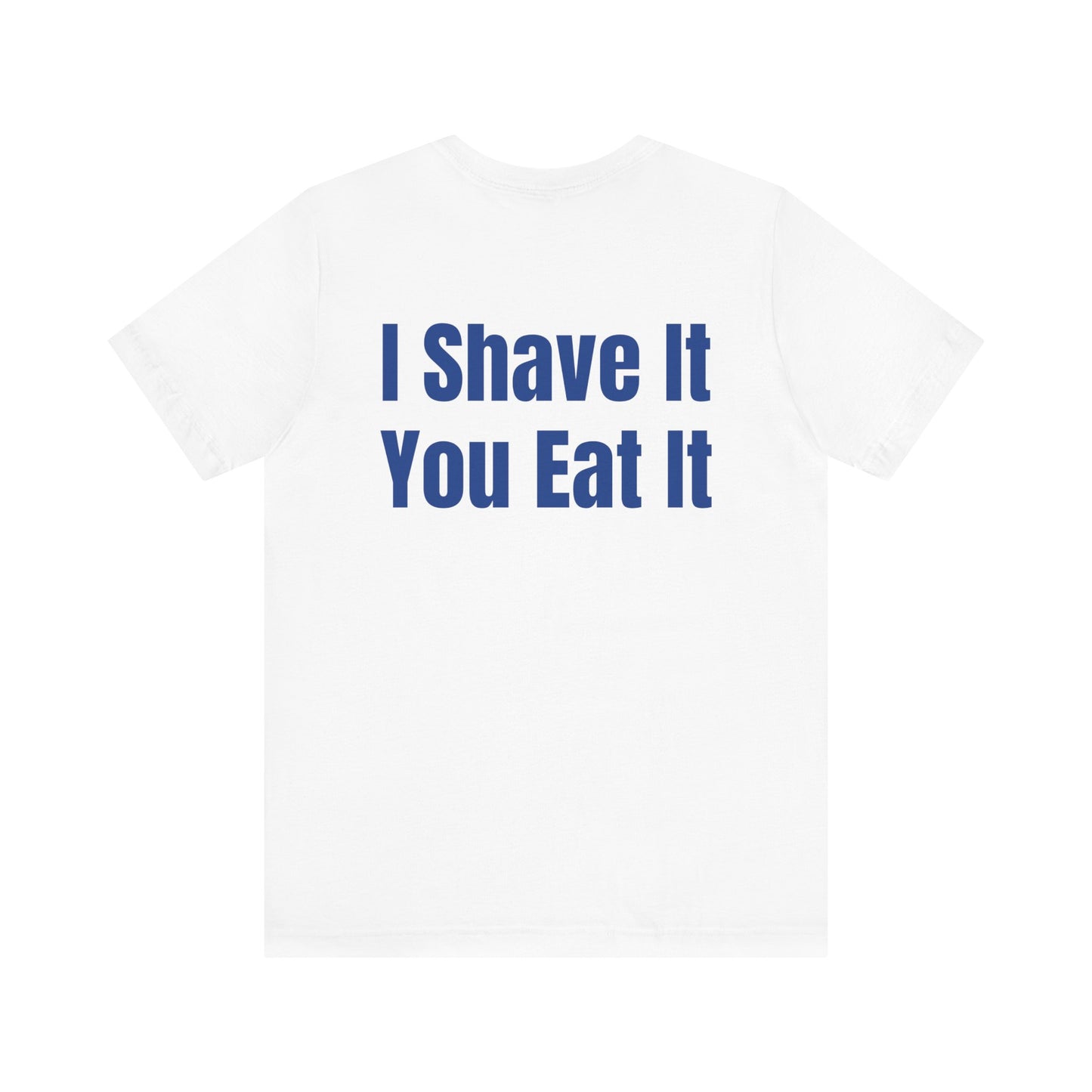 I Shave You Eat Key West Pirate Ice T-Shirt