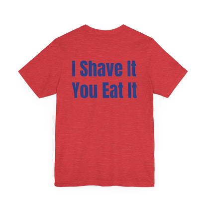 I Shave You Eat Key West Pirate Ice T-Shirt